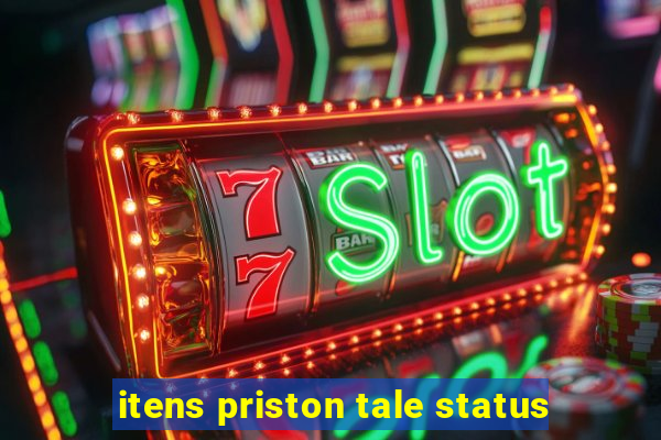 itens priston tale status