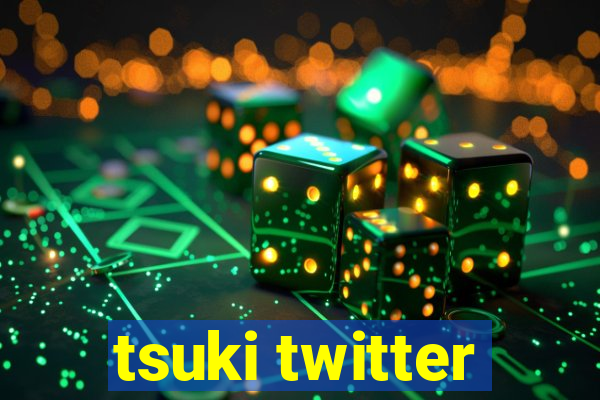 tsuki twitter