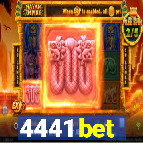 4441 bet