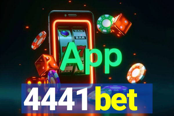 4441 bet