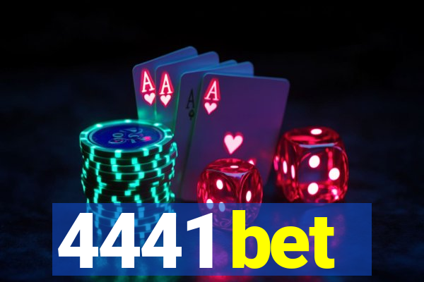 4441 bet