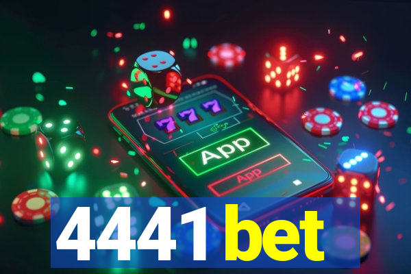 4441 bet