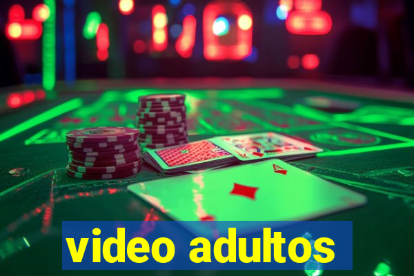 video adultos