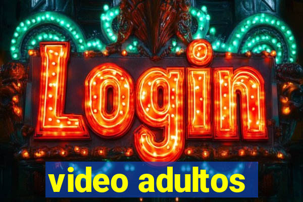 video adultos