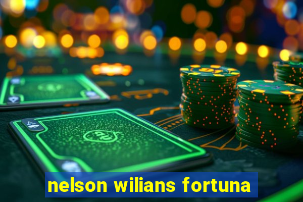 nelson wilians fortuna