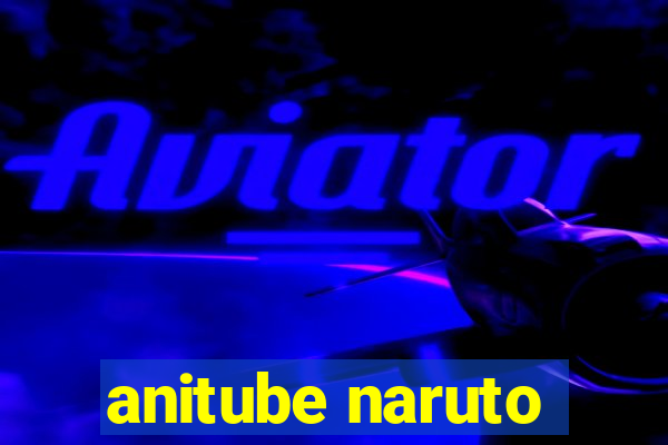 anitube naruto