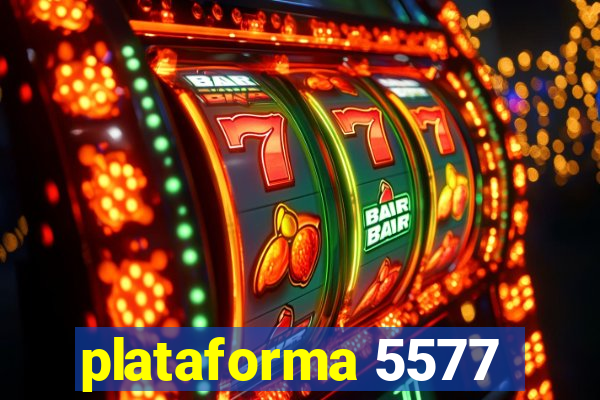 plataforma 5577