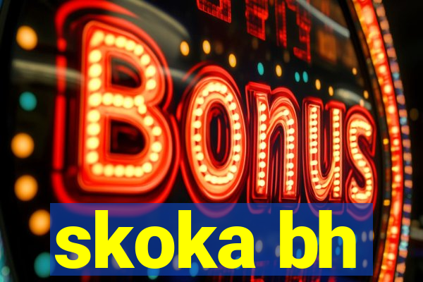 skoka bh