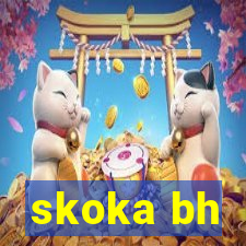 skoka bh