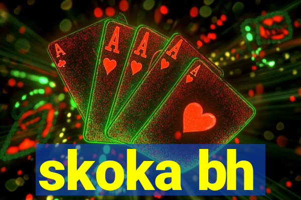 skoka bh