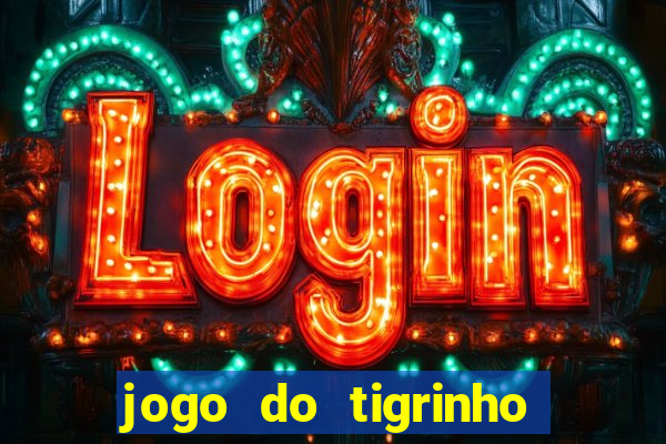 jogo do tigrinho que mais paga