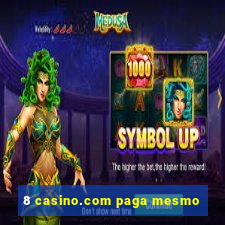 8 casino.com paga mesmo