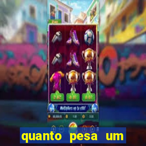 quanto pesa um fuzil 762