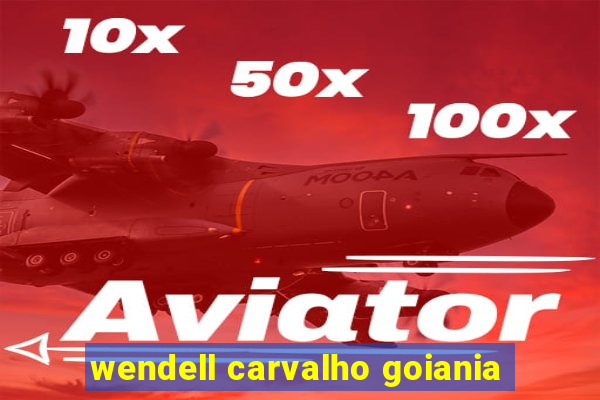 wendell carvalho goiania