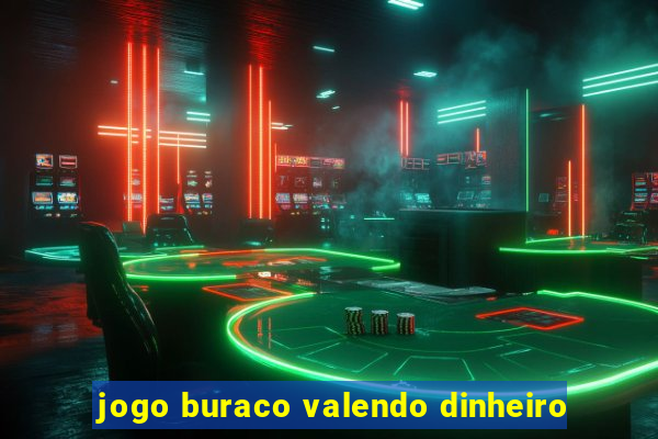 jogo buraco valendo dinheiro