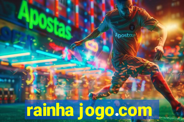 rainha jogo.com