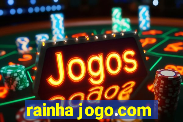 rainha jogo.com