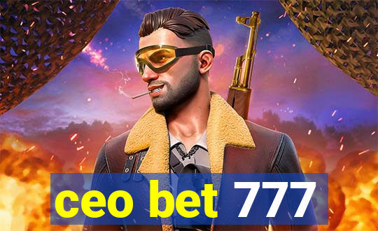 ceo bet 777