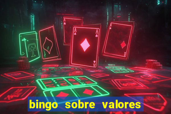 bingo sobre valores para imprimir