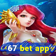 67 bet app