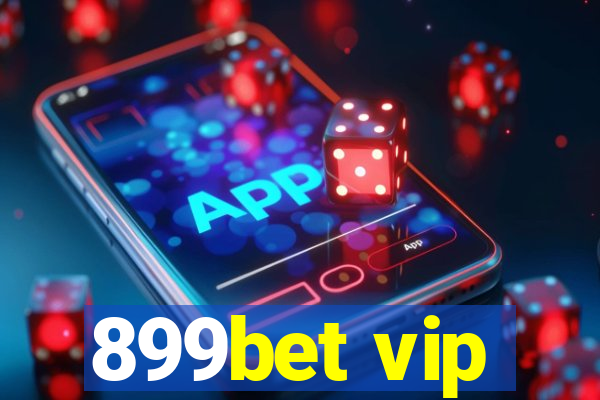 899bet vip