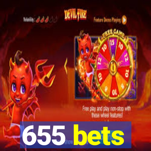 655 bets