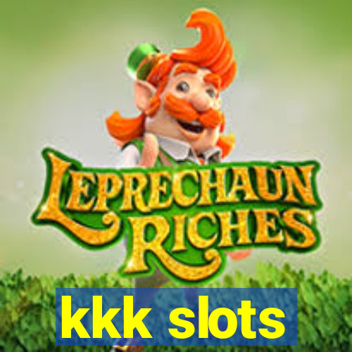 kkk slots