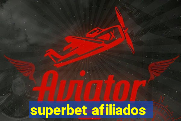 superbet afiliados