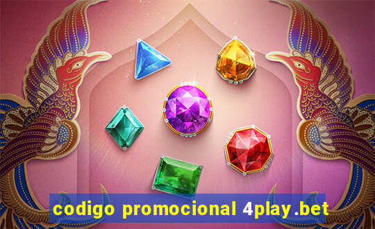 codigo promocional 4play.bet