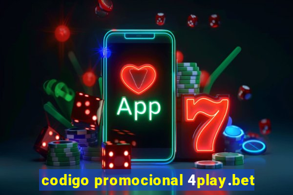 codigo promocional 4play.bet