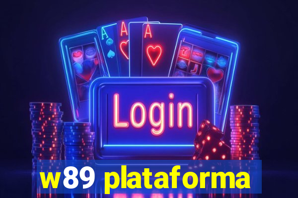 w89 plataforma