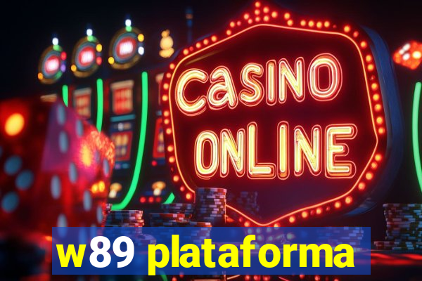 w89 plataforma