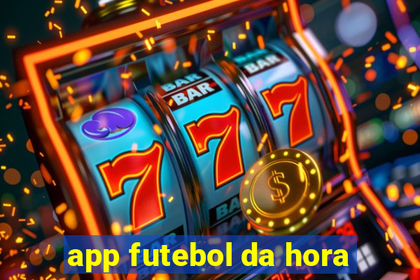 app futebol da hora