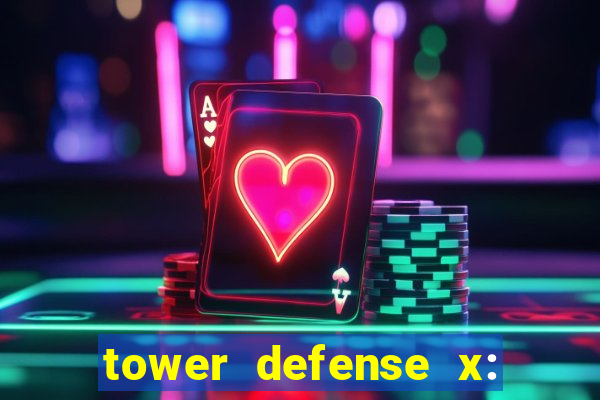 tower defense x: beta codes