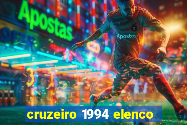 cruzeiro 1994 elenco