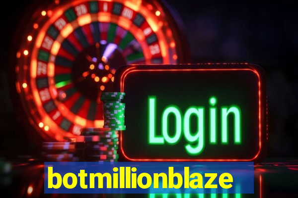 botmillionblaze