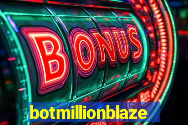 botmillionblaze