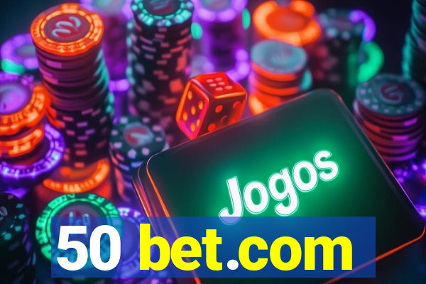 50 bet.com