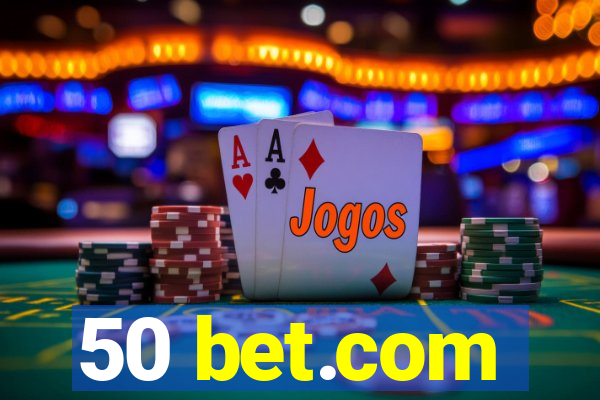 50 bet.com