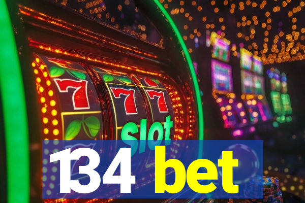 134 bet