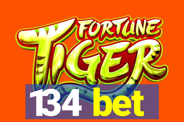 134 bet