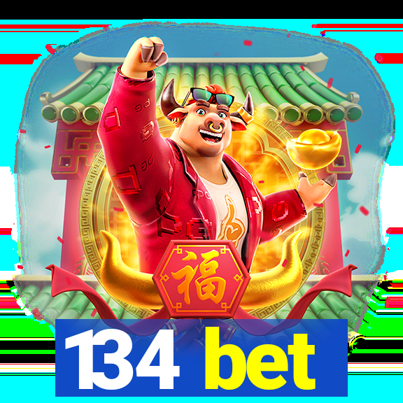 134 bet