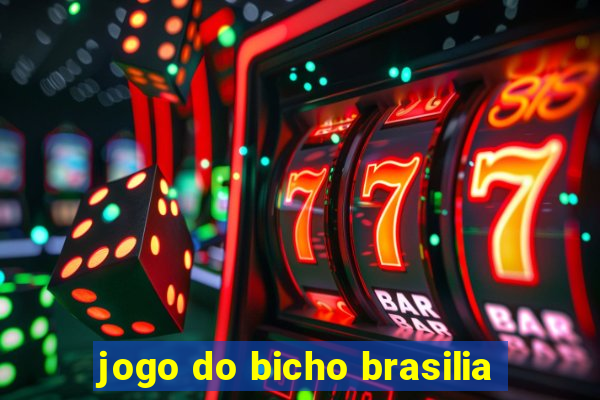 jogo do bicho brasilia