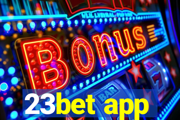 23bet app