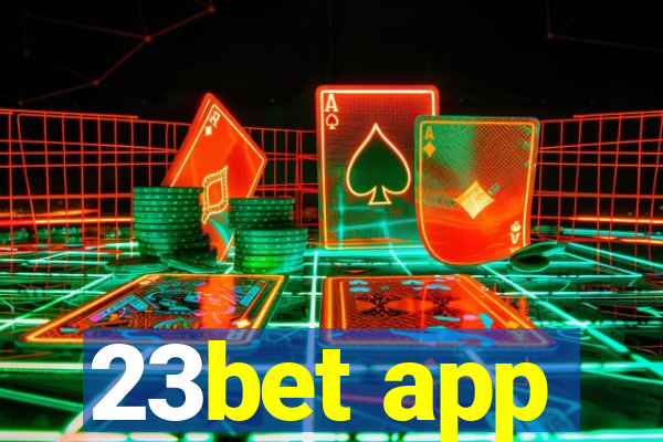 23bet app