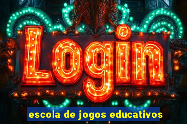 escola de jogos educativos