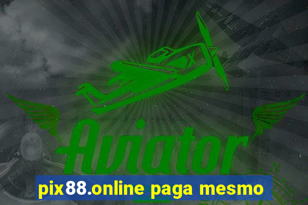 pix88.online paga mesmo