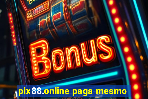 pix88.online paga mesmo