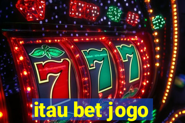 itau bet jogo