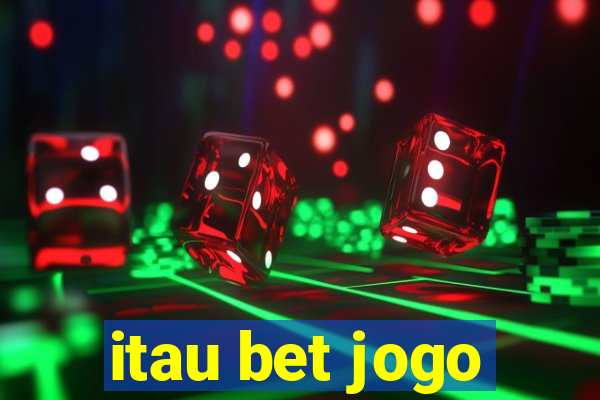 itau bet jogo